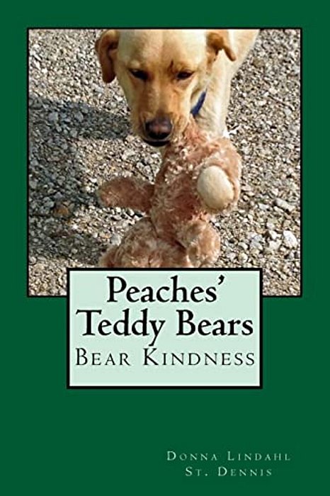 Peaches' Teddy Bears: Bear Kindness-..