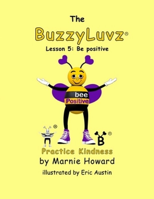 Buzzyluvz: Practice Kindness: Lesson 5: Be Positive-..