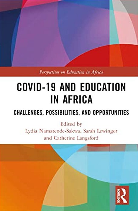 Covid-19 And Education In Africa: Challenges, Possibilities, And Opportunities-..