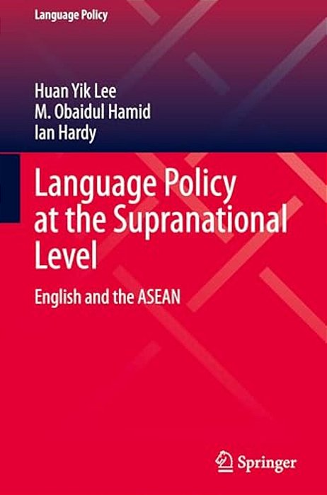 Language Policy At The Supranational Level: English And The Asean-..