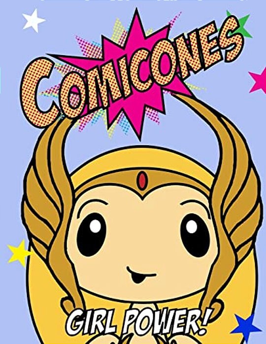 The Comicones Coloring Book: Girl Power!-..