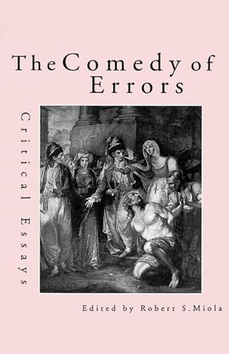 The Comedy Of Errors: Critical Essays-..