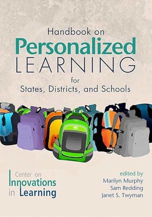 Handbook On Personalized Learning For States, Districts, And Schools-..