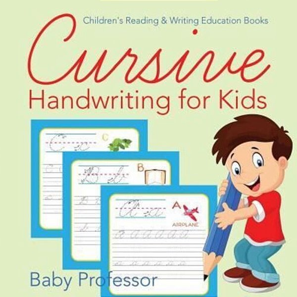 Cursive Handwriting For Kids: Children's Reading & Writing Education Books-..
