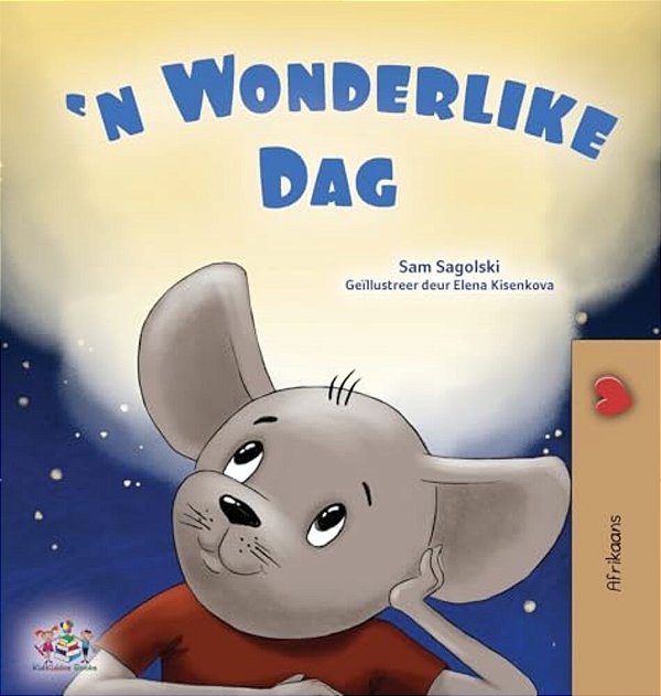A Wonderful Day (Afrikaans Book For Kids)-..