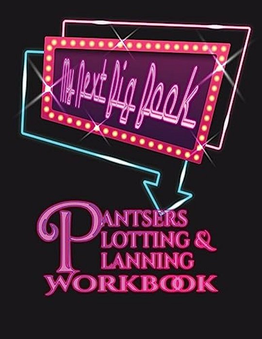 Pantsers Plotting & Planning Workbook 41-..