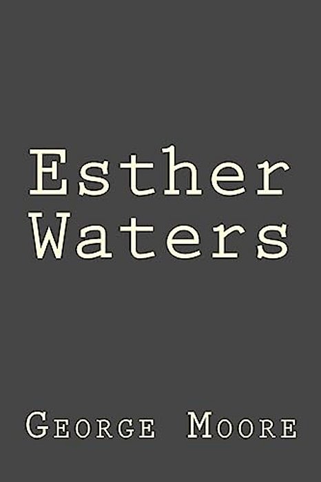 Esther Waters-..