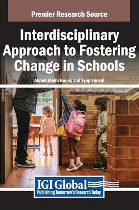 Interdisciplinary Approach To Fostering Change In Schools-..
