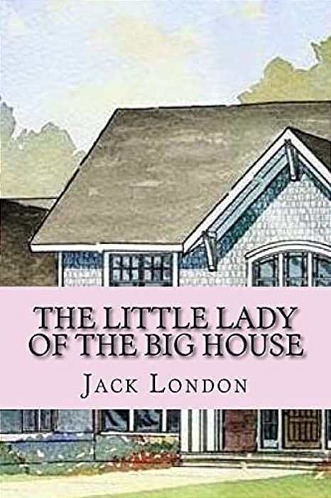 The Little Lady Of The Big House (English Edition)-..