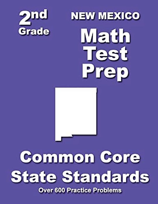 New Mexico 2ND Grade Math Test Prep: Common Core State Standards-..