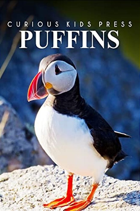 Puffins - Curious Kids Press: Curious Kids Press-..