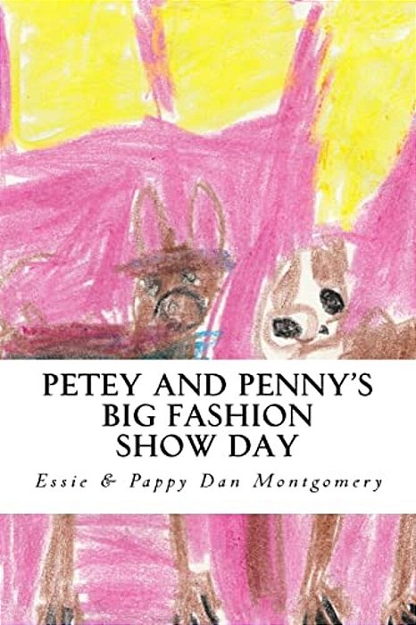 Petey And Penny's Big Fashion Show Day: A Maltihuahua And Bochi Adventure-..