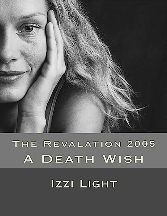 The Revalation 2005: A Death Wish-..