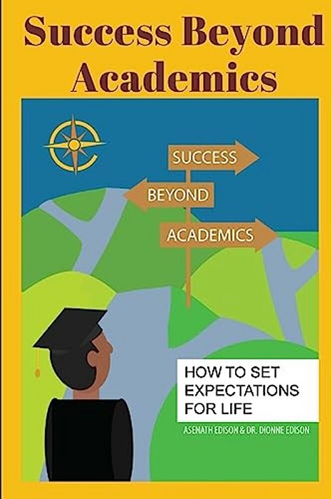 Success Beyond Academics: How To Set Expectations For Life-..