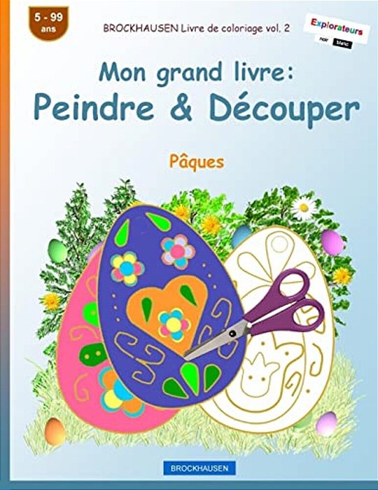 Brockhausen Livre De Coloriage Vol. 2 - Mon Grand Livre: Peindre & Découper: Pâques-..