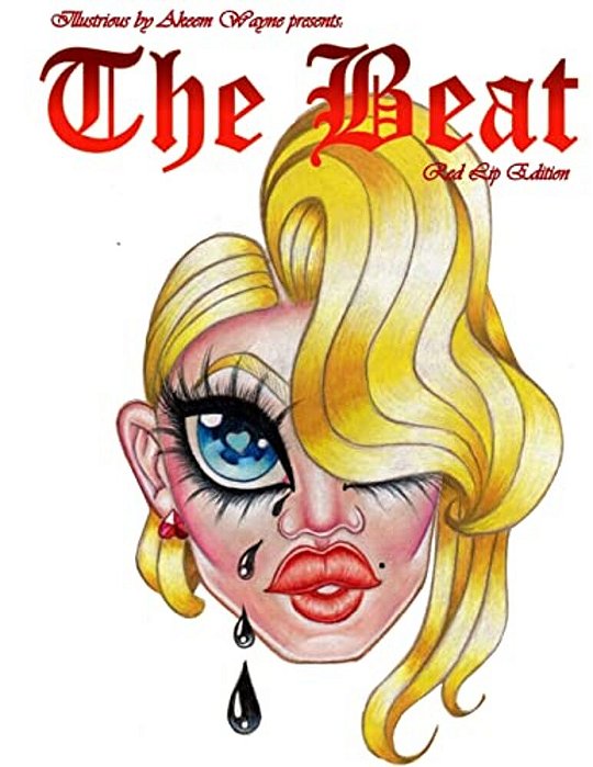 Illustrious By Akeem Wayne Presents: The Beat: The Red Lip Edition-..