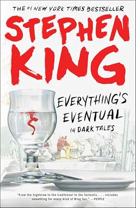Everything's Eventual: 14 Dark Tales-..