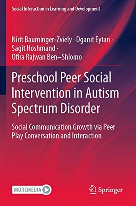 Preschool Peer Social Intervention In Autism Spectrum Disorder: Social Communication Growth Via Peer Play Conversation And Interaction-..