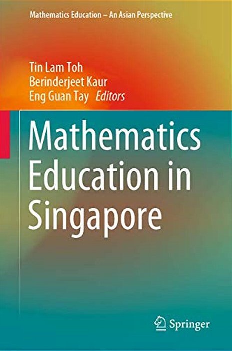 Mathematics Education In Singapore-..