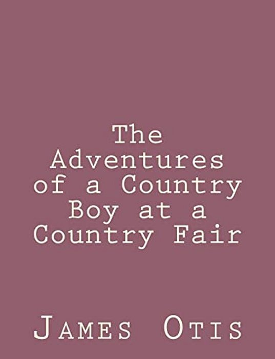 The Adventures Of A Country Boy At A Country Fair-..