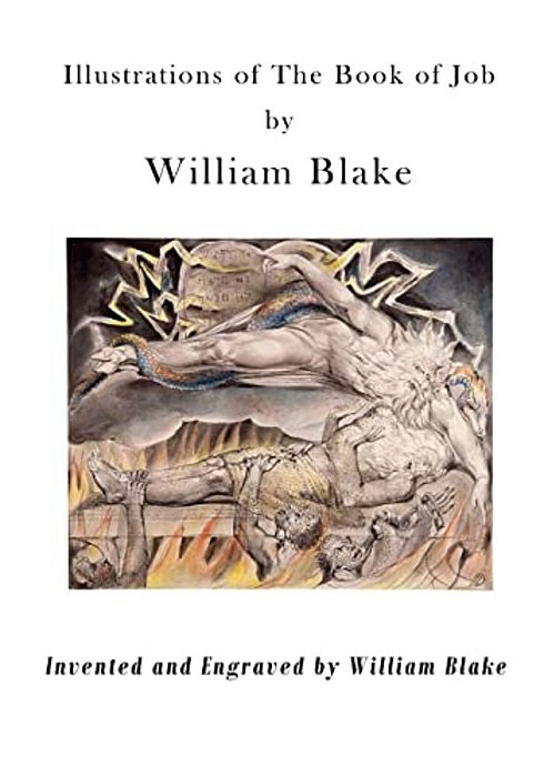 Illustrations Of The Book Of Job: Illustrations By William Blake-..