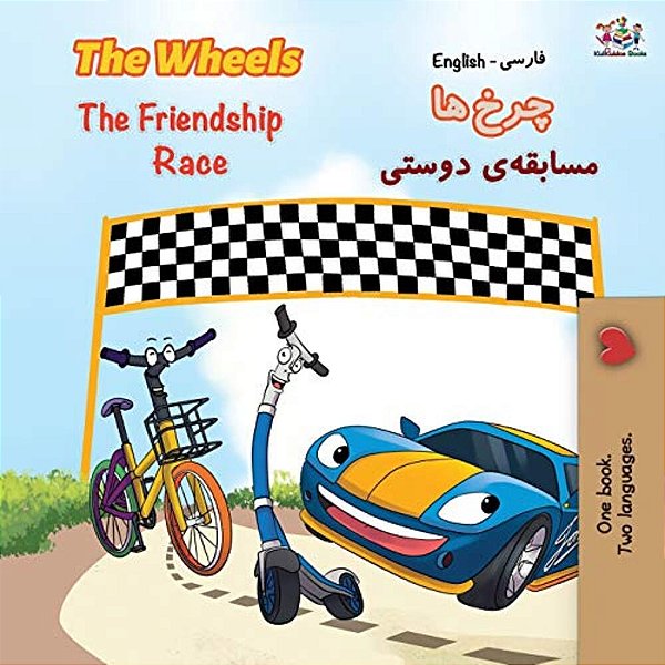The Wheels The Friendship Race (English Persian -Farsi Bilingual Book)-..