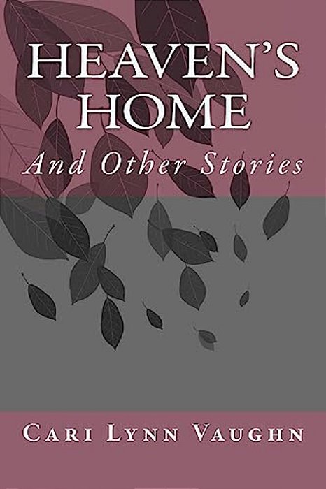 Heaven's Home: And Other Stories-..