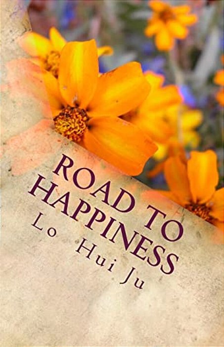 Road To Happiness: Life-Story 4-..