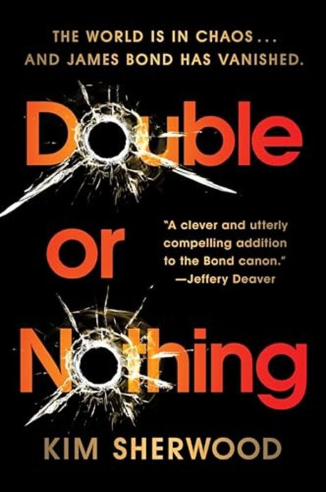 Double Or Nothing: James Bond Is Missing And Time Is Running Out-..