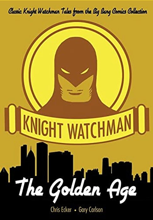 Knight Watchman: The Golden Age-..