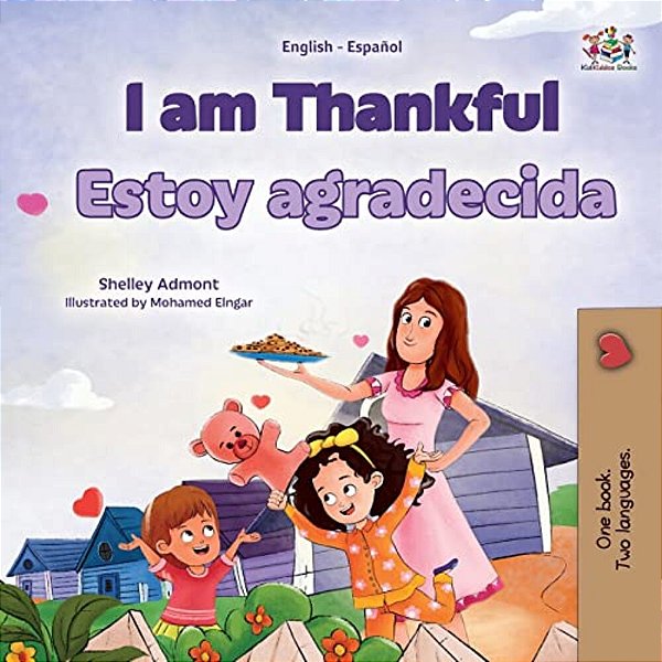 I Am Thankful (English Spanish Bilingual Children's Book)-..