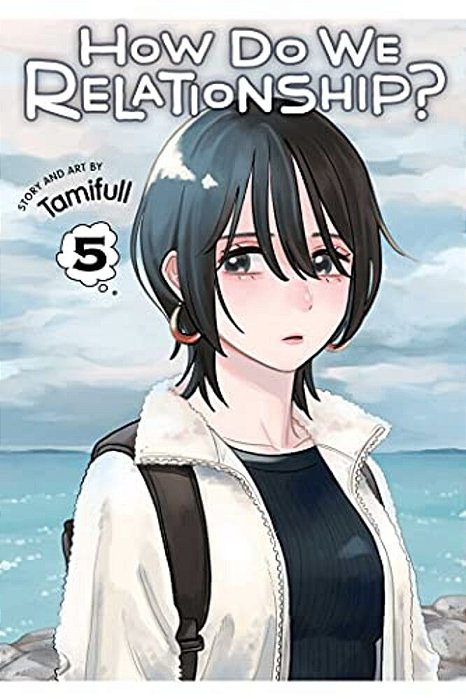 How Do We Relationship?, Vol. 5-..