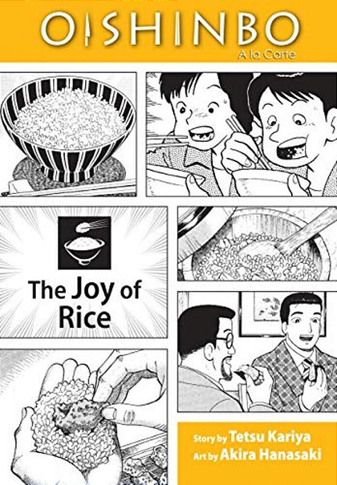 Oishinbo: The Joy Of Rice, Vol. 6-..