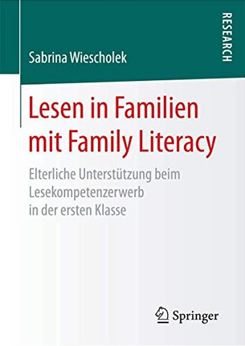 Lesen In Familien Mit Family Literacy: Elterliche Unterstützung Beim Lesekompetenzerwerb In Der Ersten Klasse-..