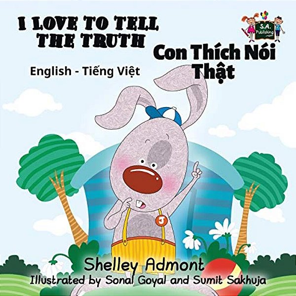 I Love To Tell The Truth: English Vietnamese Bilingual Edition-..