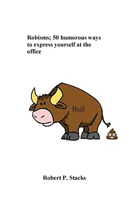 Robisms; 50 Humorous Ways To Express Yourself At The Office-..