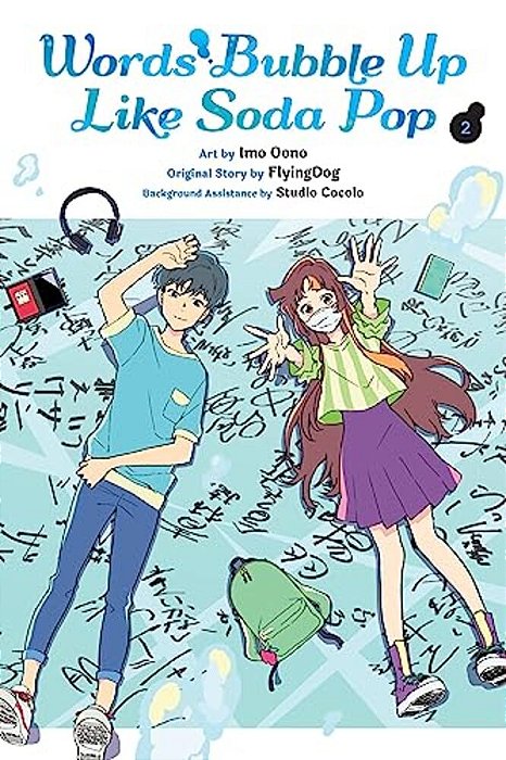 Words Bubble Up Like Soda Pop, Vol. 2 (Manga): Volume 2-..