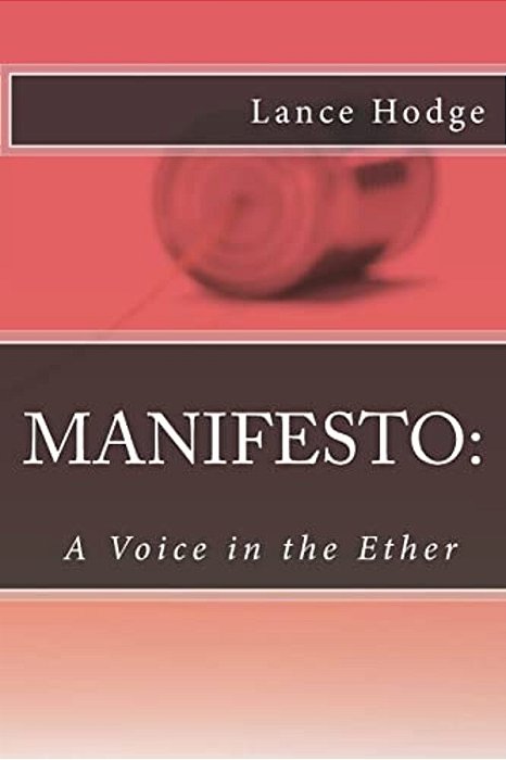 Manifesto: A Voice In The Ether-..