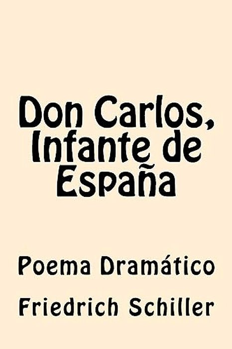 Don Carlos, Infante De España-..