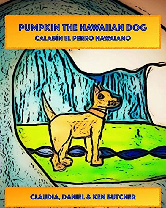 Pumpkin The Hawaiian Dog: Calabacin El Perro Hawaiano-..