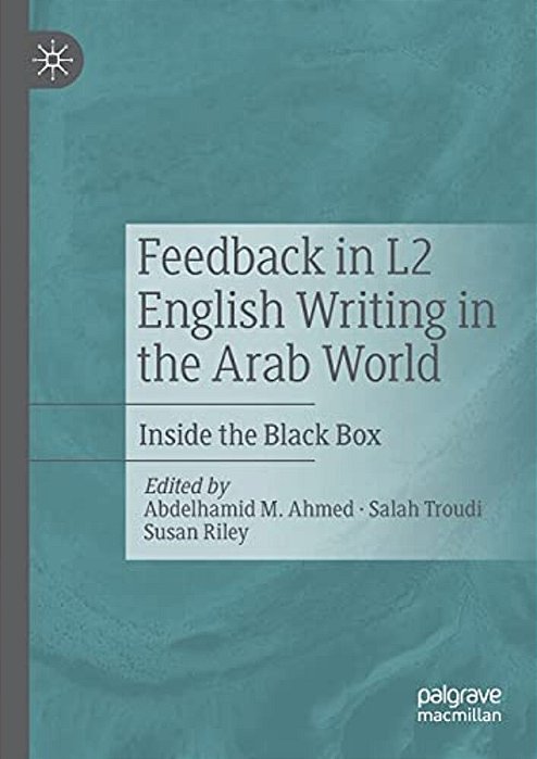 Feedback In L2 English Writing In The Arab World: Inside The Black Box-..