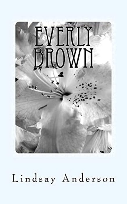 Everly Brown: An Everly Brown Novel-..