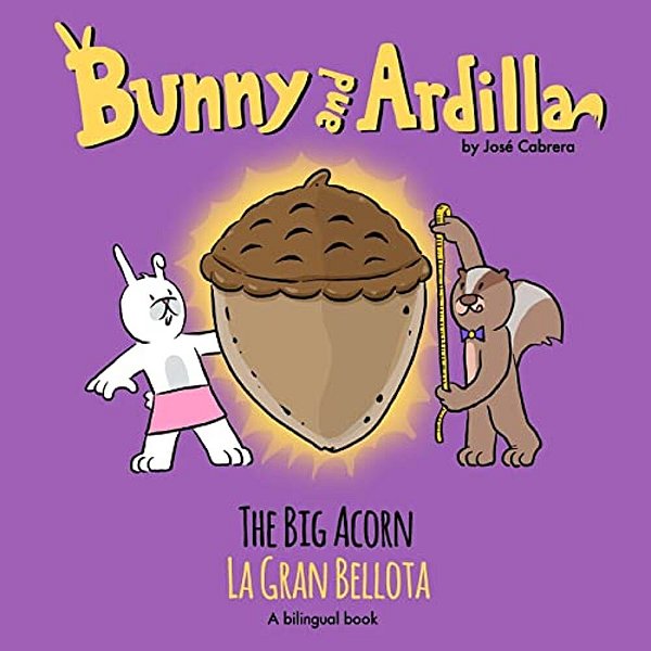 Bunny And Ardilla The Big Acorn: La Gran Bellota-..