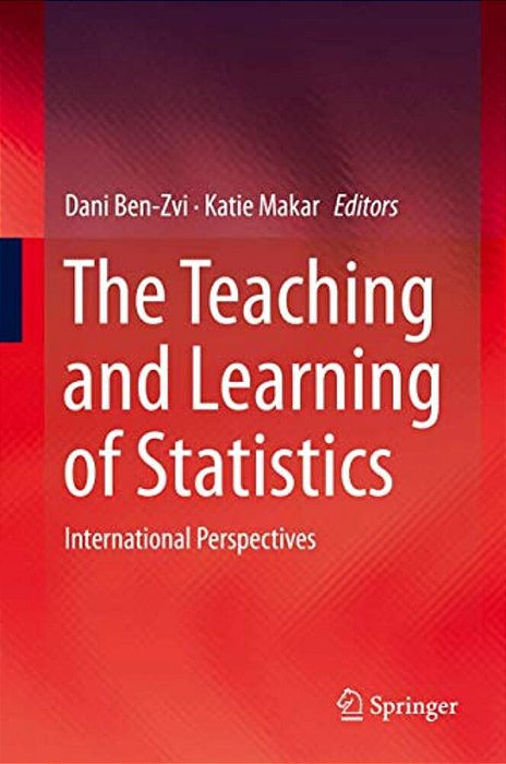 The Teaching And Learning Of Statistics: International Perspectives-..