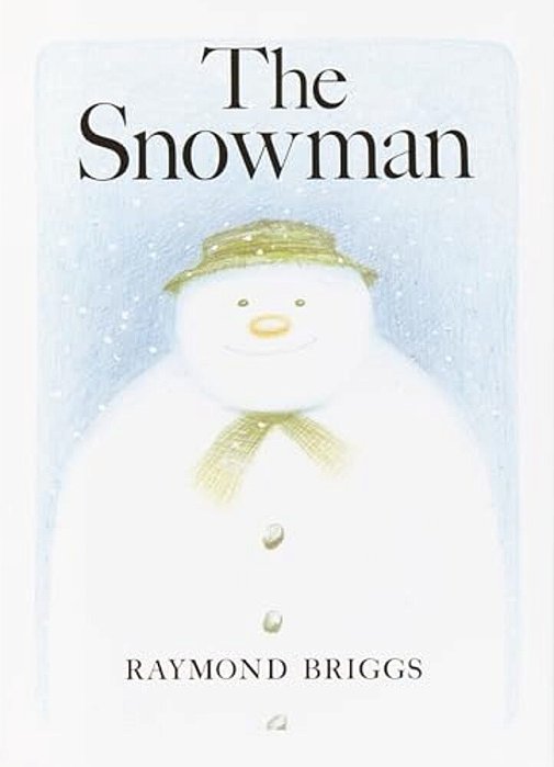 The Snowman: A Classic Children's Book-..