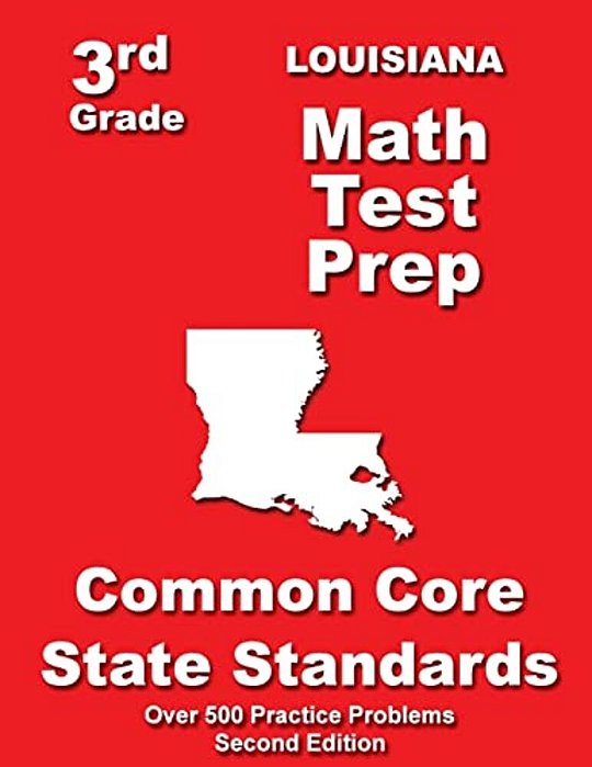 Louisiana 3RD Grade Math Test Prep: Common Core State Standards-..