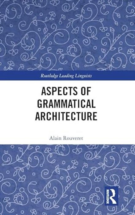 Aspects Of Grammatical Architecture-..
