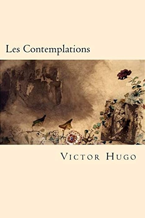 Les Contemplations (French Edition)-..