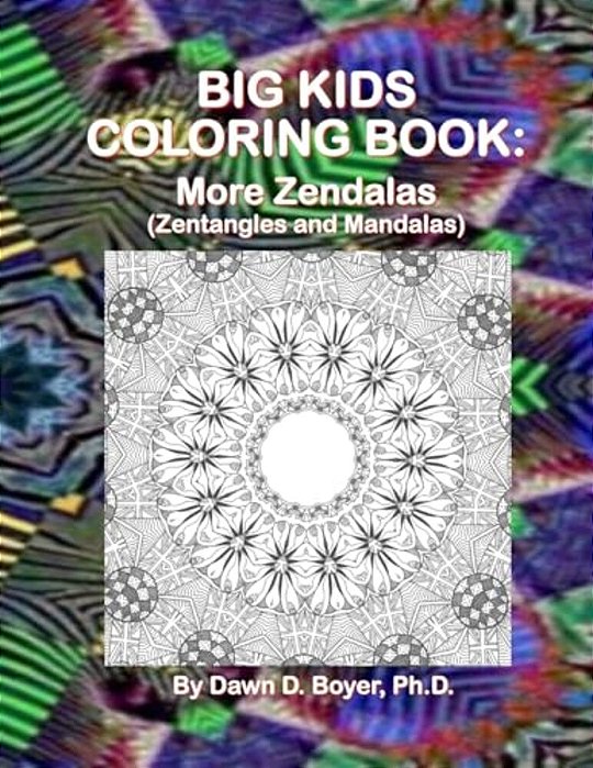Big Kids Coloring Book: More Zendalas (Zentangled Mandalas)-..