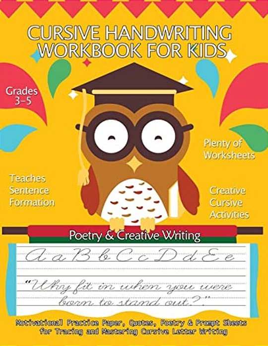 Cursive Handwriting Workbook For Kids: Motivational Practice Paper, Quotes, Poetry & Prompt Sheets For Tracing And Mastering Cursive Letter Writing: G-..